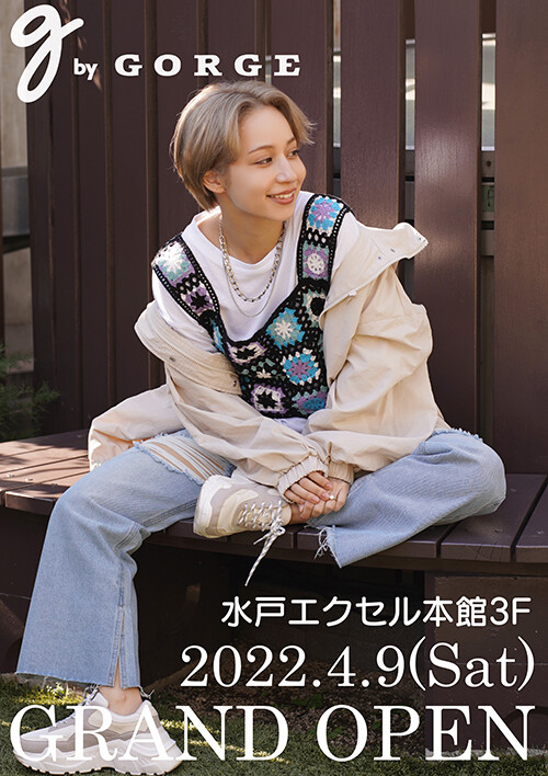 4/9(土)「g by GORGE」NEW OPEN!